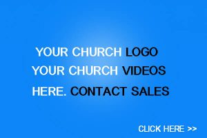You Church Video and Logo Here! Contact Sales (1)